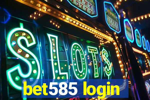 bet585 login